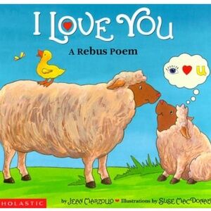 I Love You: A Rebus Poem By Jean Marzollo